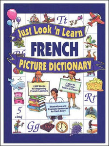 Just Look 'n' Learn French Picture Dictionary 