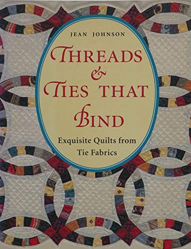 Threads and Ties That Bind