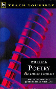 Writing Poetry: and Getting Published 