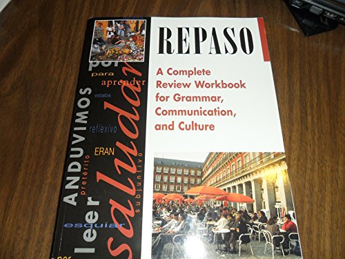 Repaso: A Complete Review Workbook for Grammar, Communication, and Culture, Student Workbook