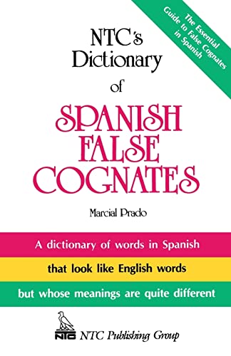 NTC's Dictionary of Spanish False Cognates