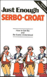 Just Enough Serbo-Croatian 
