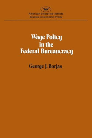 Wage Policy in the Federal Bureaucracy