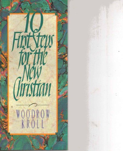 Ten First Steps for the New Christian