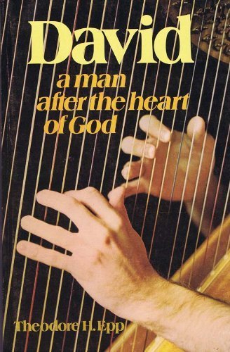 David - a Man after the Heart of God