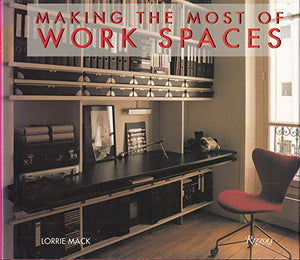 Making the Most of Work Spaces 