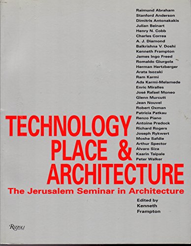 Technology, Place and Architecture