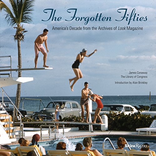 Forgotten Fifties : America's Decade from the Archives of LOOK Magazine