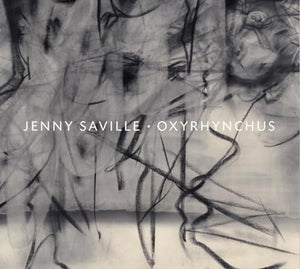 Jenny Saville: Oxyrhynchus 