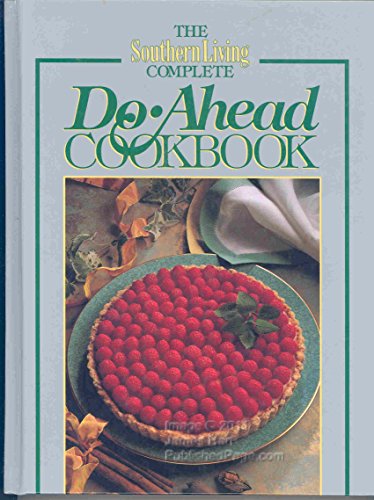 The "Southern Living" Complete Go ahead Cookbook