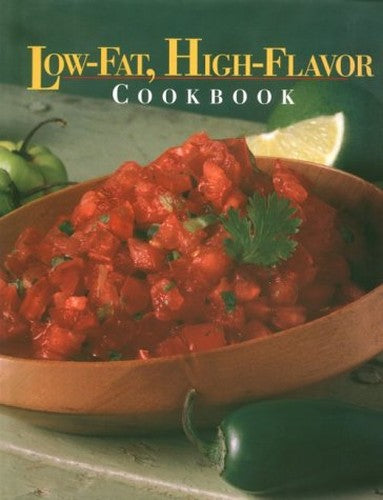 Low-Fat, High-Flavor Cookbook