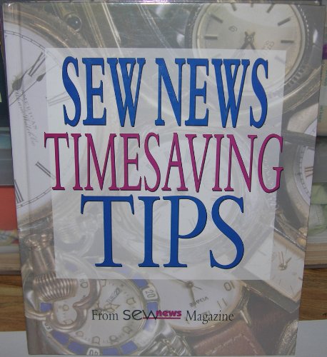 Sew News Timesaving Tips (Sewing with Nancy)