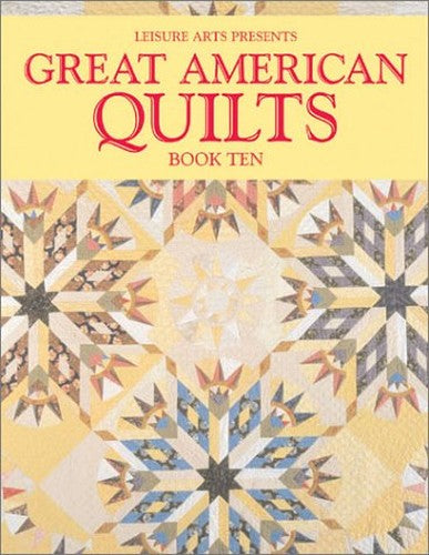 Great American Quilts Book Ten