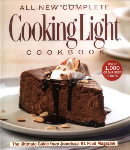 All-New Complete Cooking Light Cookbook
