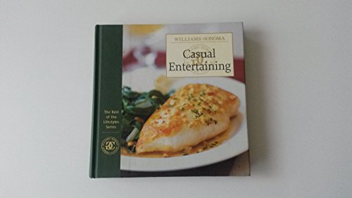Williams-Sonoma the Best of the Lifestyles: Casual Entertaining