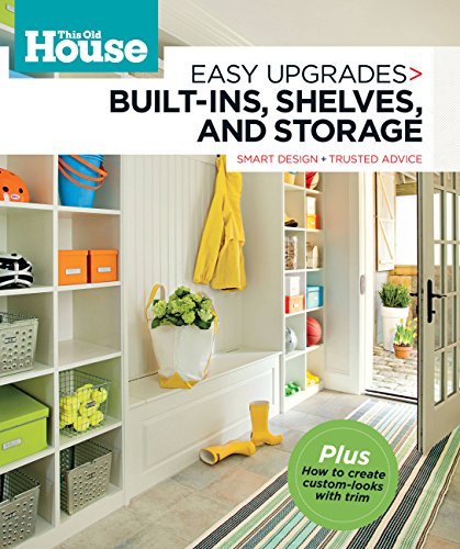 This Old House Easy Upgrades: Built-Ins, Shelves & Storage