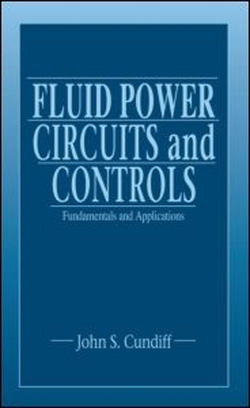 Fluid Power Circuits and Controls