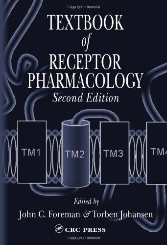 Textbook of Receptor Pharmacology, Second Edition