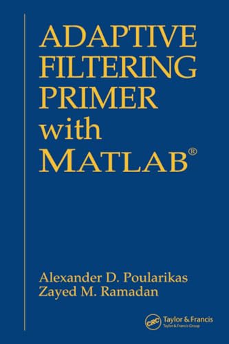 Adaptive Filtering Primer with MATLAB