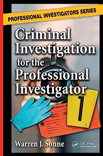 Criminal Investigation for the Professional Investigator