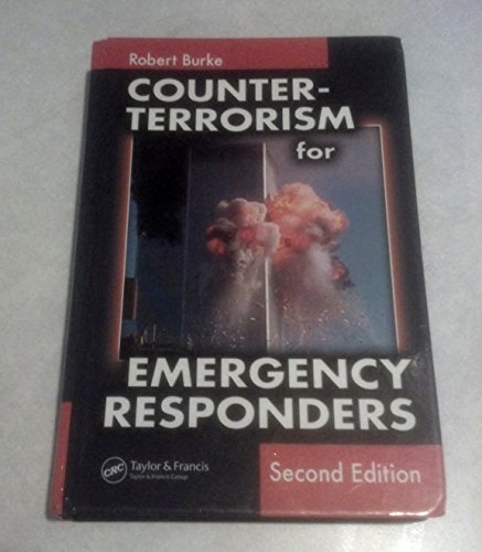 Counter-Terrorism for Emergency Responders, Second Edition