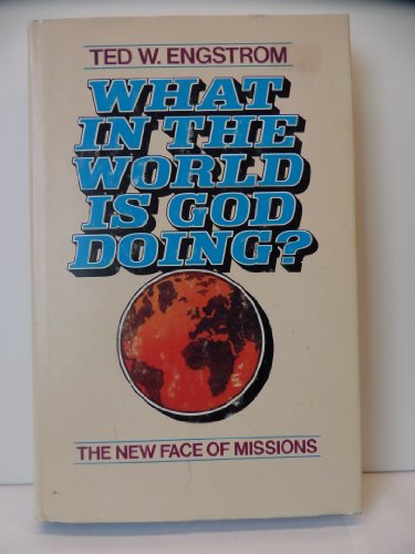 What in the world is God doing?: The new face of missions