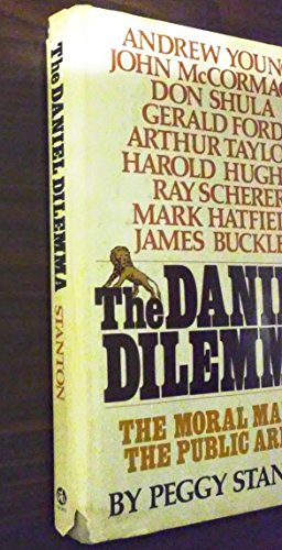The Daniel Dilemma: The Moral Man in the Public Arena