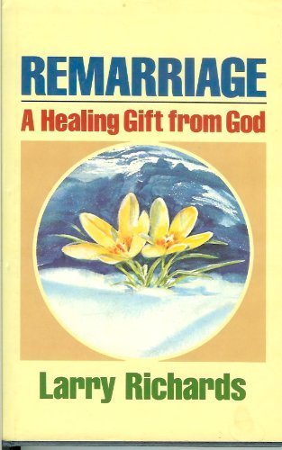 Title: Remarriage a healing gift from God