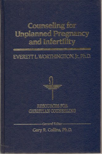 Counselling for Unplanned Pregnancy and Infertility