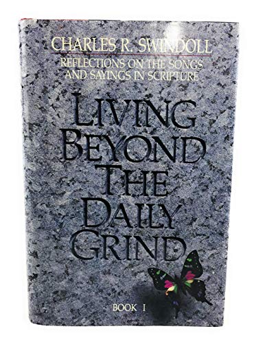 Living Beyond the Daily Grind