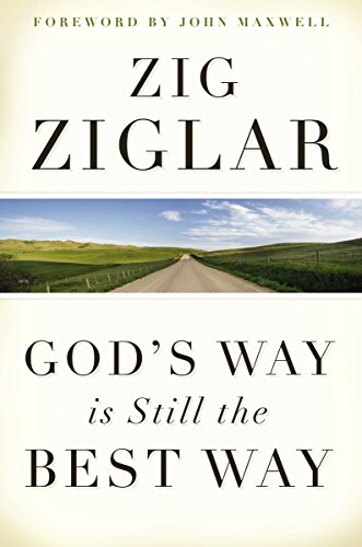 God's Way Is Still The Best Way