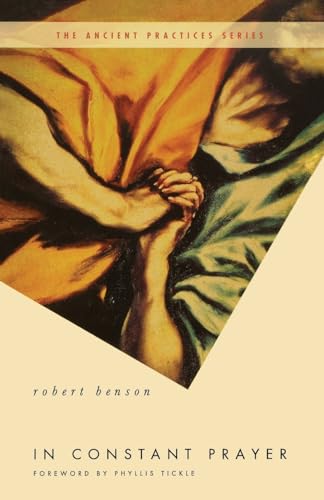 In Constant Prayer: The Return of the Ancient Practices