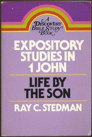 Expository Studies in 1 John