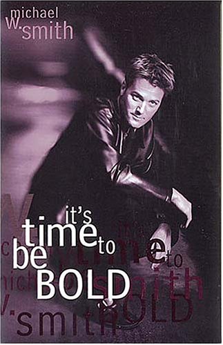 It's Time to be Bold