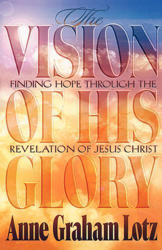 The Vision of His Glory
