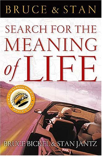 Bruce & Stan Search for the Meaning of Life
