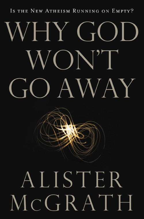 Why God Won't Go Away