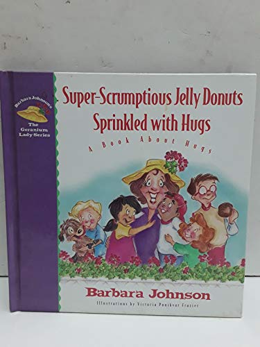 Super-scrumptous Jelly Donuts Sprinkled with Hugs