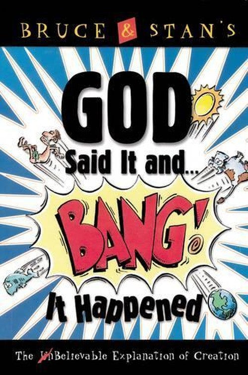 God Said it and Bang it Happened