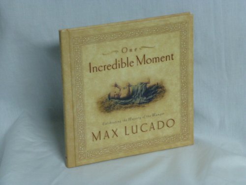 One Incredible Moment
