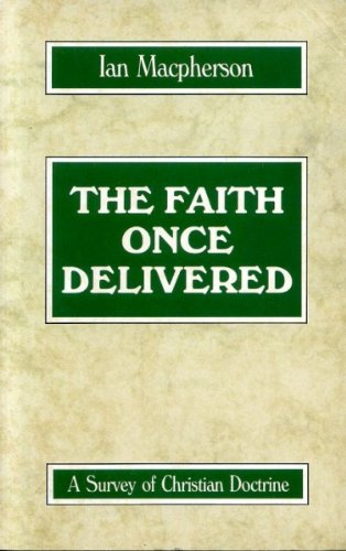 The Faith Once Delivered