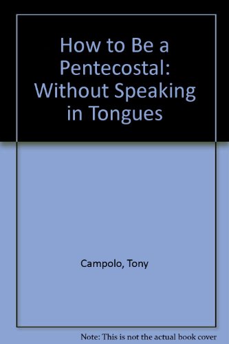 How to be a Pentecostal