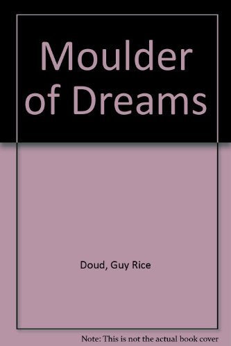 Moulder of Dreams