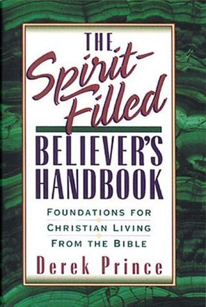 The Spirit-Filled Believer's Handbook