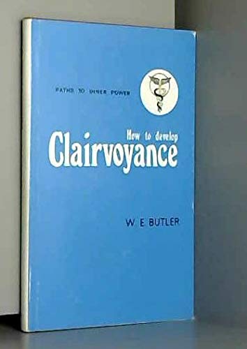 How to Develop Clairvoyance