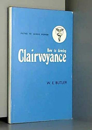 How to Develop Clairvoyance
