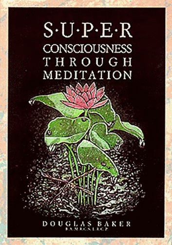 Superconsciousness Through Meditation