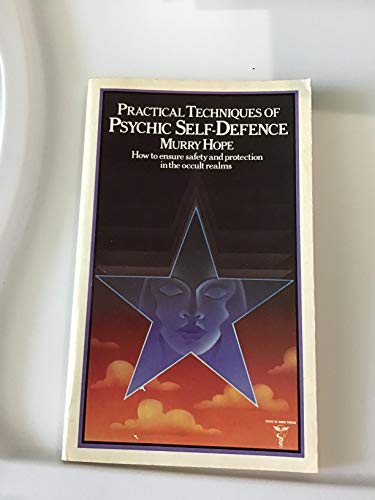 Practical Techniques of Psychic Self-defence