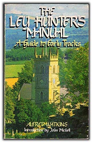 The Ley Hunter's Manual