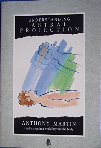 Understanding Astral Projection
